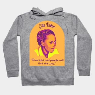 Ella Baker Portrait and Quote Hoodie